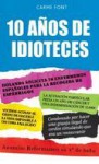 10 años de idioteces - Carme Font