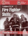 Fundamentals of Fire Fighter Skills: Student Review Manual - NFPA (National Fire Prevention Associati