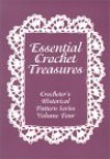 Essential Crochet Treasures: Crocheter's Historical Pattern Series Volume Four - Melissa Johnson