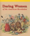 Daring Women of the American Revolution - Francis Walsh