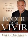 Poder Para Vivir: Experimente Todo Para Lo Que Fue Creado! - Matt Sorger