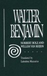 Walter Benjamin - Norbert Bolz, Willem Van Reijen, Laimdota Mazzarins