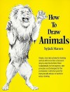 How to Draw Animals - Jack Hamm