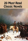 20 Must Read Classic Novels - Leo Tolstoy, Gustave Flaubert, Ivan Turgenev, Emily Brontë, Nathaniel Hawthorne, Henry Fielding, Fyodor Dostoevsky, Herman Melville, Jane Austen, Charles Dickens