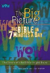 WOW: The Big Picture - The Bible in 7 Minutes a Day - J. Carl Laney, Jeff Schulte, Lloyd Shadrach