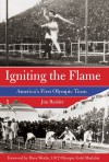 Igniting the Flame: America's First Olympic Team - Jim Reisler, Dave Wottle