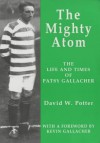 The Mighty Atom - David Potter