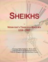 Sheikhs: Webster's Timeline History, 1118 - 2007 - Icon Group International