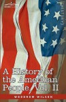 A History of the American People, Vol 2 of 5: Colonies & Nation - Woodrow Wilson