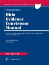 OHIO Evidence Courtroom Manual, 2014 Edition - Glen Weissenberger