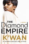 The Diamond Empire (A Diamonds Novel) - K'wan