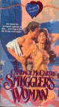 Smuggler's Woman - Candace McCarthy