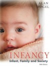 Infancy: Infant, Family, and Society - Alan Fogel