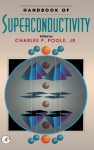 Handbook of Superconductivity - Charles K. Poole, Horacio A. Farach, Richard J. Creswick