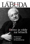 Herec je vždy na očiach (Rozhovory s Jánom Štrasserom) - Ján Štrasser, Marián Labuda st.