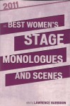 The Best Women's Stage Monologues and Scenes 2011 - Smith and Kraus, Lawrence Harbison