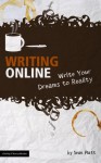 Writing Online (Write Your Dreams to Reality) (The Digital Writer) - The Digital Writer, Jonathan Wondrusch