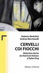 Cervelli coi fiocchi - Roberto Barbolini, Andrea Marcheselli