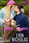 Gimme S'More (Hot Cakes) - Erin Nicholas