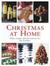 Christmas At Home: Gifts, Recipes, And Decorations For The Holidays - Sharon Amos, Sharon Amof