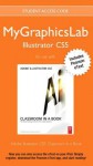 Mygraphicslab Illustrator Course with Adobe Illustrator Cs5 Classroom in a Book - Peachpit Press, Adobe Creative Team