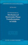 IUTAM Symposium on Mechanics of Martensitic Phase Transformation in Solids (Solid Mechanics and Its applications-Vol. 101): Proceedings of the IUTAM Symposium Held in Hong Kong, China, 11-15 June 2001 - Q.P. Sun, G.M.L. Gladwell, Sun Qing-Ping Sun, Qing Ping Sun