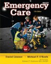 Emergency Care, Hardcover Edition (12th Edition) - Daniel Limmer Emt-p, Michael F. O'Keefe, Harvey T. Grant, Bob Murray, J. David Bergeron, Ed T. Dickinson