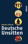 Deutsche Unsitten - Martin Hecht