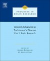 Recent Advances in Parkinsons Disease: Part I: Basic Research - Anders Björklund