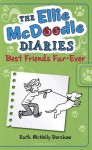 The Ellie McDoodle Diaries: Best Friends Fur-Ever - Ruth McNally Barshaw