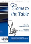 Come to the Table - Duane Nichols, James Koerts