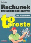 Rachunek prawdopodobieństwa dla licealistów - Ewa Oczkoś