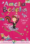 Amelia Bedelia Chapter Book #8: Amelia Bedelia Dances Off - Herman Parish, Lynne Avril