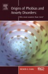 Origins of Phobias and Anxiety Disorders: Why More Women Than Men? - Michelle G. Craske