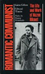 Romantic Communist: The Life And Work Of Nazim Hikmet - Saime Göksu, Edward Timms