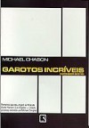 Garotos Incríveis - Michael Chabon