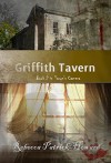 Griffith Tavern (Taryn's Camera Book 2) - Rebecca Patrick-Howard