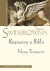 Rozmowy o Biblii - Nowy Testament - Anna Świderkówna