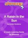 A Raisin in the Sun: Shmoop Study Guide - Shmoop