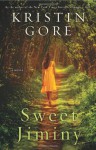 Sweet Jiminy - Kristin Gore