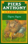Ogre, Ogre - Piers Anthony