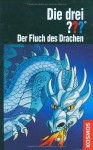 Die drei ???. Der Fluch des Drachen - André Marx, Martina Zierold