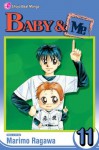 Baby & Me, Vol. 11 - Marimo Ragawa