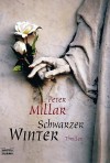 Schwarzer Winter. - Peter Millar