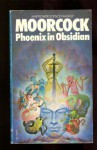 Phoenix In Obsidian - Michael Moorcock