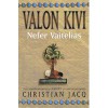 Nefer Vaitelias (Valon kivi, #1) - Christian Jacq, Anna-Maija Viitanen