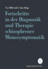 Fortschritte in Der Diagnostik Und Therapie Schizophrener Minussymptomatik - Hans-Jürgen Möller, Gerd Laux