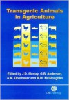 Transgenic Animals in Agriculture - J.D. Murray