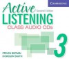 Active Listening 3: Class Audio CDs - Steve Brown, Dorolyn Smith