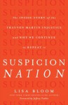 Suspicion Nation - Lisa Bloom